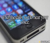 When He Calls Just To Hear Your Voice.