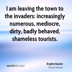 Brigitte Bardot - I am leaving the town to the invaders: increasingly ...