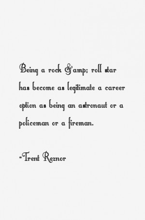 View All Trent Reznor Quotes