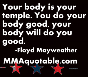 floyd+mayweather+quotes+body+temple.PNG