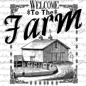 Welcome To The Farm Quote Old Barn Farming Rural Country Life Digital ...