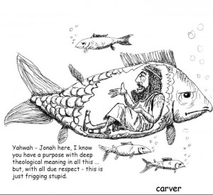 The wisdom of Jonah (the Biblical character who got swallowed by the ...
