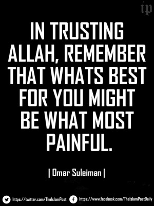 ... whats best for you might be whats most painful.