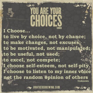 You are your choices