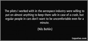 The pilots I worked with in the aerospace industry were willing to put ...