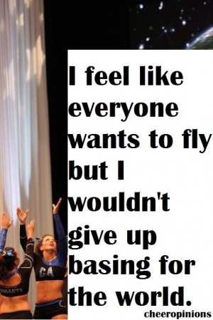 Cheerleading Quotes For Bases Cheer things 21 apr 2013 base
