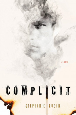 Cover Reveal: Stephanie Kuehn's COMPLICIT!