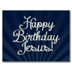 Happy Birthday Jesus Postcards
