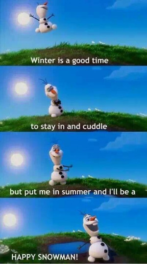 Olaf puddle, Olaf summer, Olaf quote, Disney Frozen, Disney snowman