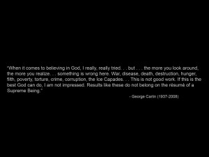 George Carlin Quote on Supreme Beings