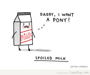 funny gemmacorrell cartoon spoiled milk daddy i want a pony cupofzup ...