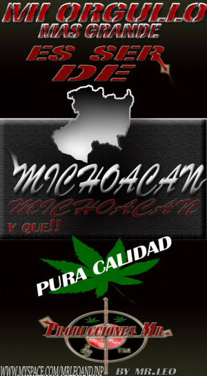 http://i274.photobucket.com/albums/jj249/mrleo123/puromichoacan.jpg