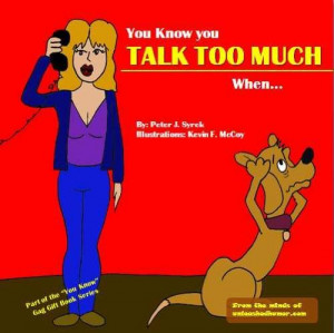 talk too much page after page of ridiculously funny quotes jokes and ...