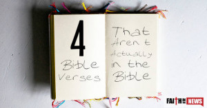 Bible Verses That Aren’t Actually in the Bible