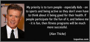 people - especially kids - on to sports and being active so they don't ...