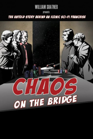 William Shatner presents: Chaos on the Bridge -- Star Trek: TNG ...