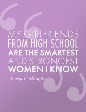 Kerry Washington on girlfriends #quotes #friendship (@Rose Garbarino ...