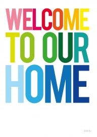 Print - Welcome to our Home