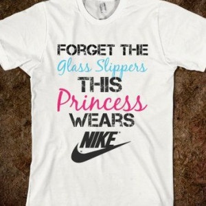 Nike Princess - funny, vintage, creative, pretty, and quote tops from ...
