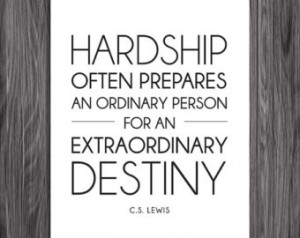 Hardship. Quote by CS Lewis. Printable Inspiration. 8x10. DIY ...