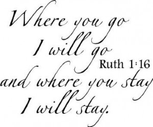 ... Stay I Will Stay Ruth 1:16 wall saying vinyl lettering art decal quote