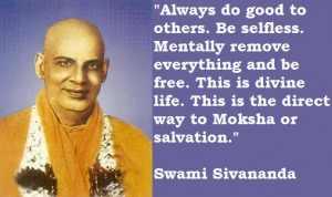 Swami Sivananda's quote #2