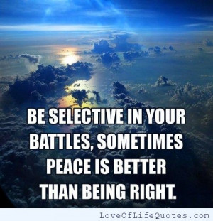 Be selective in your battles