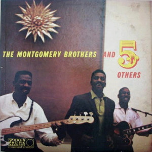 Wes Montgomery (guitar), Buddy Montgomery (vibes), Monk Montgomery ...