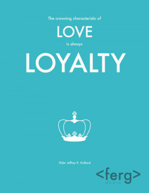 Loyalty | 9 LDS general conference quotes | Deseret News