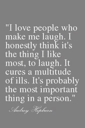 Laughter is the best medicine: Audrey Hepburn, Well Said, So True ...