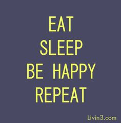 Eat Sleep Be Happy Repeat Positive Quote Poster More