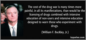 The cost of the drug war is many times more painful, in all its ...