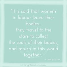 Famous Quotes About Natural Childbirth ~ Doula stuffs on Pinterest ...