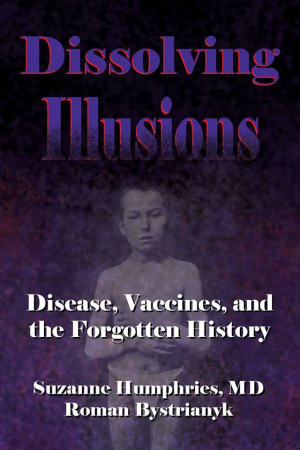 ... Dissolves Illusions About Vaccines—And They’re All Illusions