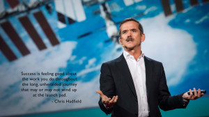 Chris Hadfield motivational inspirational love life quotes sayings ...