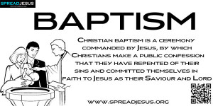 BAPTISM Christian baptism is a ceremony commanded by Jesus, by which ...