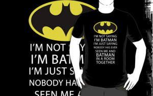 kevinlartees › Portfolio › I'm not saying I'm Batman...