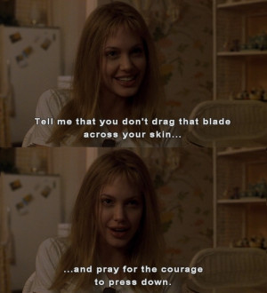 Girl, Interrupted Girl Interrupted- quotes