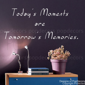 Memories Are Bullets Quotes...