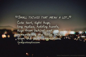 Remembering Past Love Quotes | ... things that mean a lot, cute, hugs ...