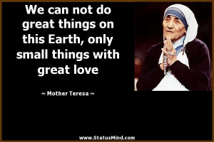 Humanity Quotes by Mother Teresa Mother Teresa Quotes