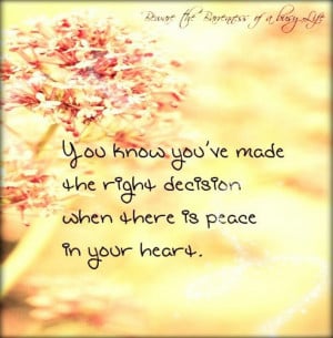 When there is peace in your heart...