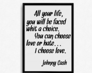 Johnny Cash Quote. Printable wall a rt: