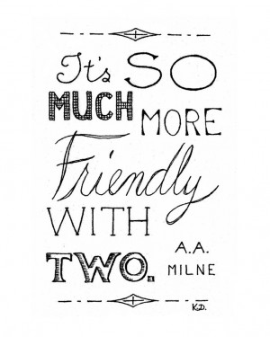Friend Quote, Friendly With Two, Pooh Friends Quote, Friends ...