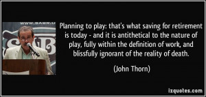 quote-planning-to-play-that-s-what-saving-for-retirement-is-today-and ...