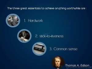 ... are-first-hard-work-second-stick-to-itiveness-third-common-sense-3.jpg