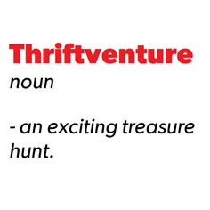 Thriftventure - an exciting treasure hunt. Quotes.