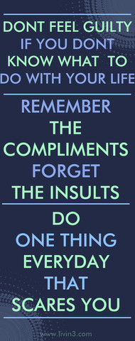 Don't feel guilty if you don't know what to do with your life ...