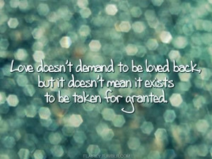 Love taken for granted quotes