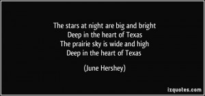 ... prairie sky is wide and highDeep in the heart of Texas - June Hershey